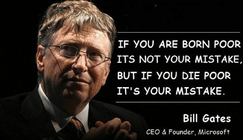 Bill%20Gates%20quote%20about%20born%20poor